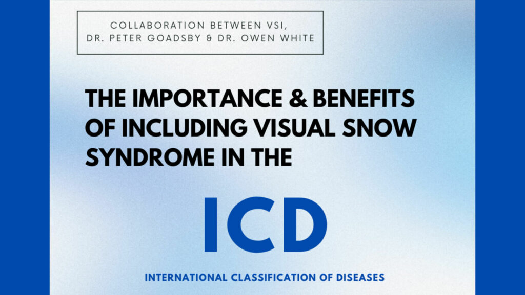 The Importance of Including Visual Snow Syndrome in the International Classification of Diseases